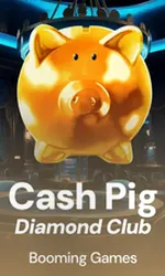 Cash Pig Diamond Club